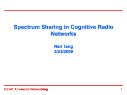 Spectrum Sharing in Cognitive Radio Networks Neil Tang 3/23/2009