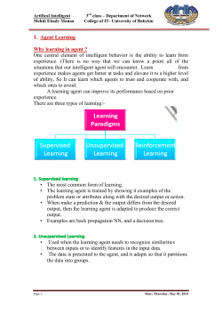 1. Agent Learning Why learning in agent ? One central element of