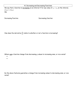 4.1 Increasing and Decreasing Functions We say that a function is