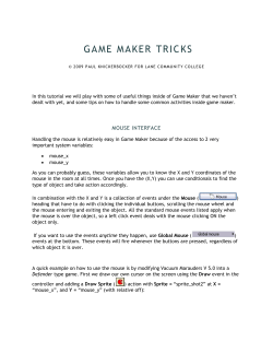 Handling the mouse is relatively easy in Game Maker because of