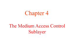 The Medium Access Sublayer