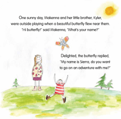 One sunny day, Makenna and her little brother, Kyler, were outside