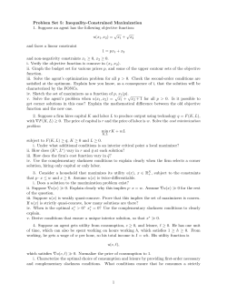 Problem Set 5: Inequality-Constrained Maximization 1. Suppose an