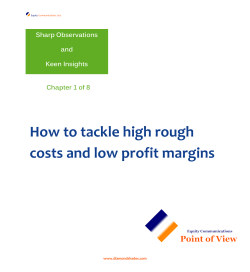 High Rough Costs Low Profit Margins