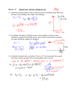 Physics 12 1.) A ball thrown horizontally at l8m/s from the roof of a