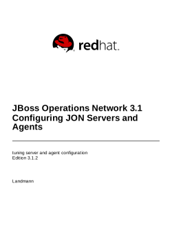 JBoss Operations Network 3.1 Configuring JBoss ON Servers and