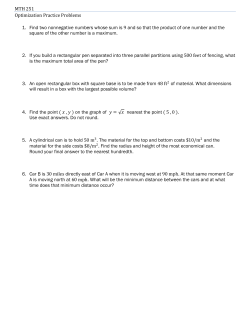 MTH 251 Optimization Practice Problems 1. Find two nonnegative