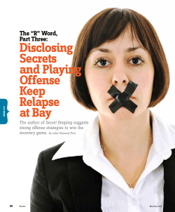 Disclosing Secrets and Playing offense Keep relapse at Bay