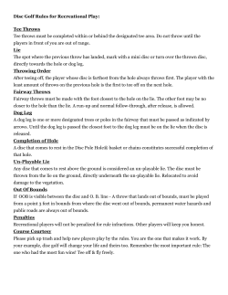 Disc Golf Rules for Recreational Play: Tee Throws Tee throws must