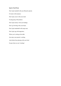 Sporty Food Poem Don`t play baseball with your Brussels sprouts Or