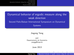 Dynamical behavior of ergodic measure along the weak