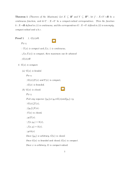Theorem 1 (Theorem of the Maximum) Let X &sube; R l and Y &sube; R m, let