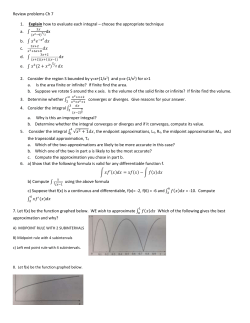 Review problems Ch 7 Explain how to evaluate each integral