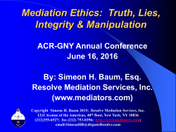 Mediation Ethics: Truth, Lies, Integrity