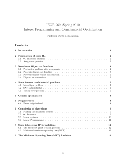 IEOR 269, Spring 2010 Integer Programming and Combinatorial