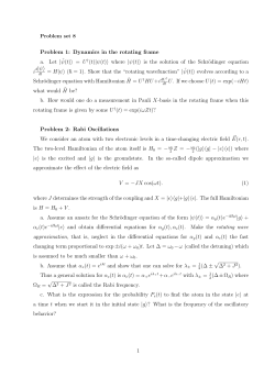 Problem 1: Dynamics in the rotating frame a. Let | &tilde; &psi;(t)> = U &dagger;(t)|&psi;(t