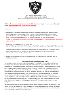 exceptions, the Spring tournament will be played according to the