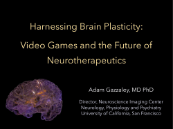 Harnessing Brain Plasticity: Video Games and the Future of