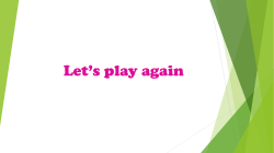 Let*s play again