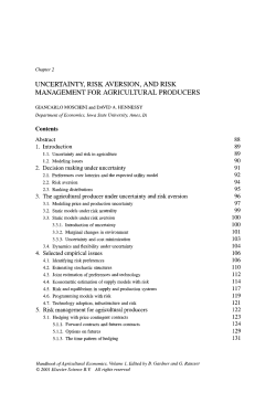 UNCERTAINTY, RISK AVERSION, AND RISK MANAGEMENT FOR AGRICULTURAL