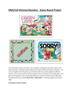 DNA/Cell Division/Genetics Game Board Project Your third quarter