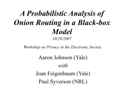 A Formal Analysis of Onion Routing 10/26/2007
