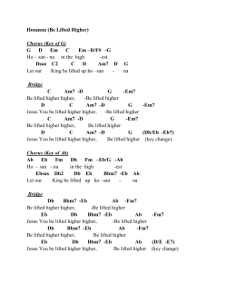 Hosanna (Be Lifted Higher) Chorus (Key of G) G D Em C Em &ndash;D/F#