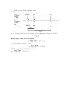 2.2. Model: We will consider Larry to be a particle. Visualize: Solve