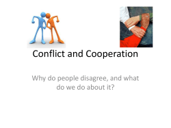 Conflict and Cooperation