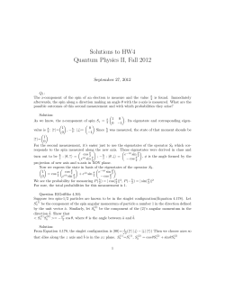 Solutions to HW4 Quantum Physics II, Fall 2012