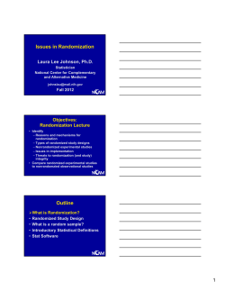 Issues in Randomization Outline - Introduction to the Principles and