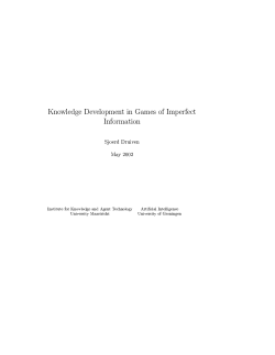 Knowledge Development in Games of Imperfect Information Sjoerd