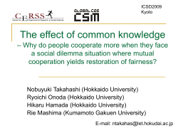 The Effect of Common Knowledge - Why do People Cooperate More