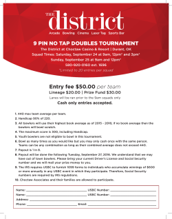 9 PIN NO TAP DOUBLES TOURNAMENT Entry fee $50.00 per team