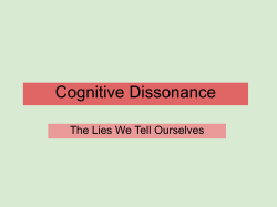 Cognitive dissonance is