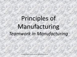Teamwork is defined in Webster`s New World Dictionary as "a joint