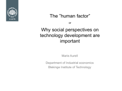 Den *m&auml;nskliga faktorn* eller Varf&ouml;r det &auml;r viktigt med sociala
