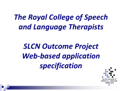 The Royal College of Speech and Language Therapists