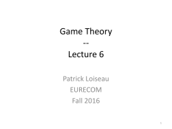 Game Theory -- Lecture 6