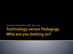 Technology versus Pedagogy. Who are you betting on?