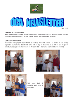 May 2016 Greetings All Croquet Players Well, winter seems to have