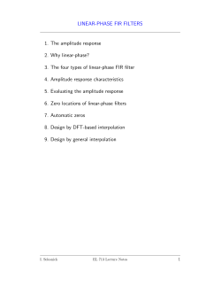LINEAR-PHASE FIR FILTERS 1. The amplitude response 2. Why