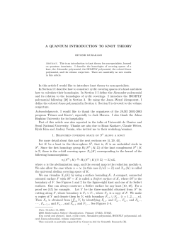 A QUANTUM INTRODUCTION TO KNOT THEORY In this article I