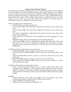 Snoopy Cache Coherence Protocol We introduce an invalidation