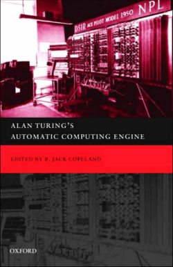 Alan Turing`s Automatic Computing Engine