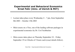 Experimental and Behavioral Economics Ernst Fehr
