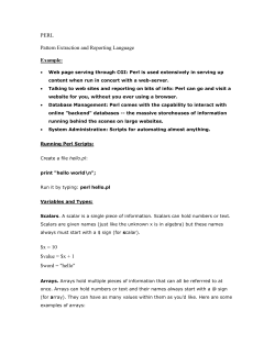 PERL Pattern Extraction and Reporting Language Example: $x = 10