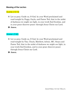 Blessing of the Lectors Duane (12:15) A Let us pray. Guide us, O