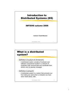 Introduction to Distributed Systems (DS) What is a distributed