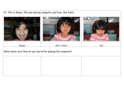 Hi. This is Alisya. She was playing computer just now. She feels